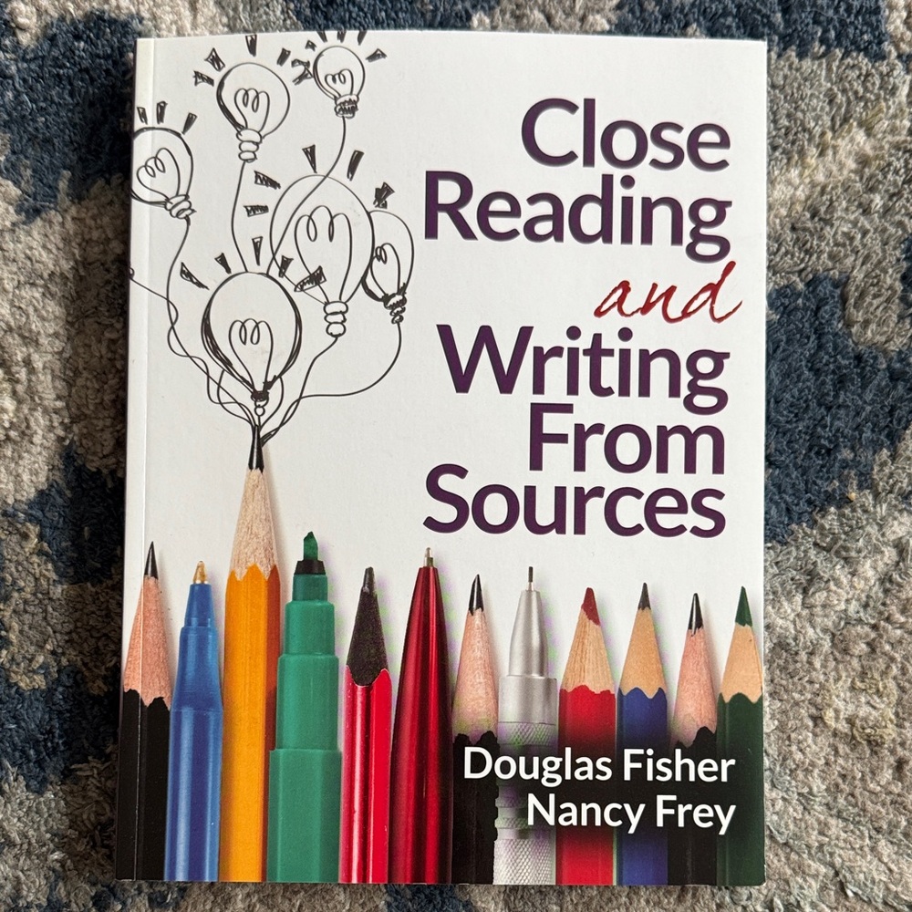 Close Reading and Writing From Sources Book